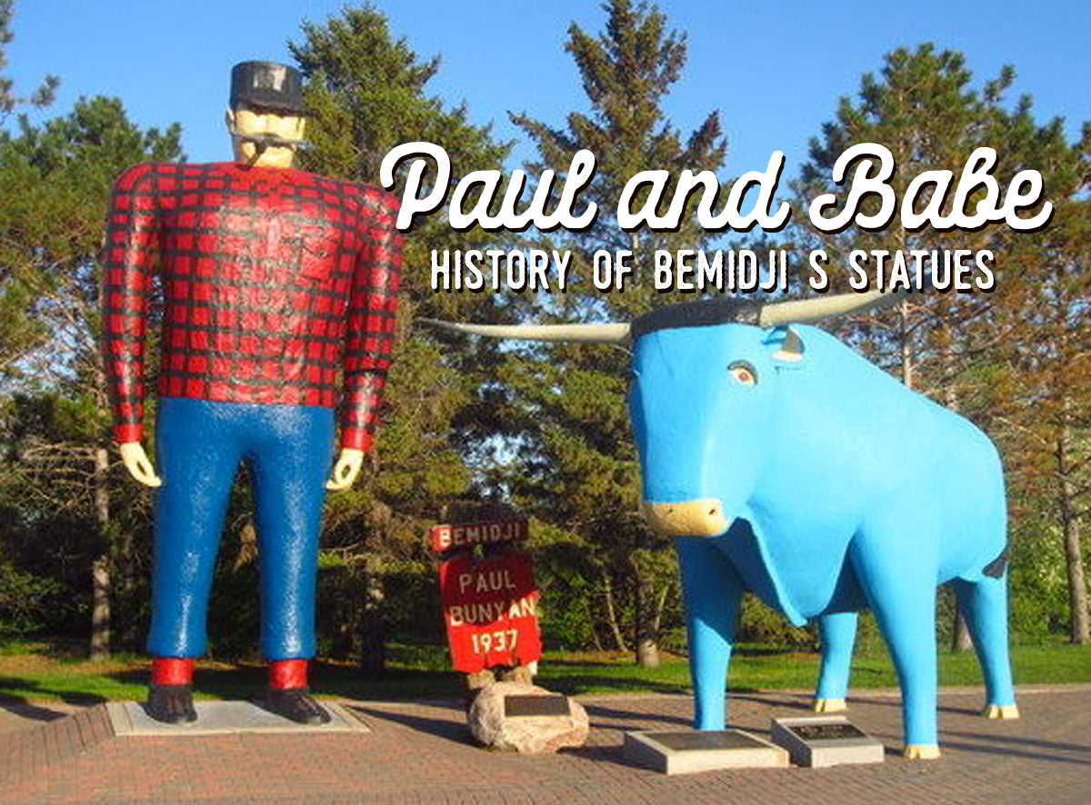 History of Bemidji's Paul Bunyan and Babe Statues – 218 Clothing + Gift