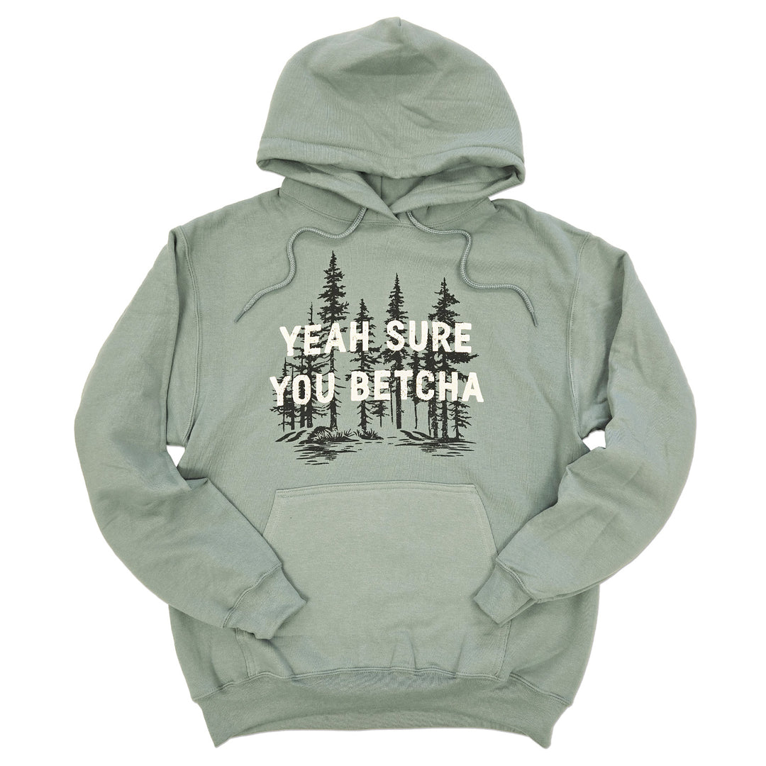 Yeah Sure Hoodie