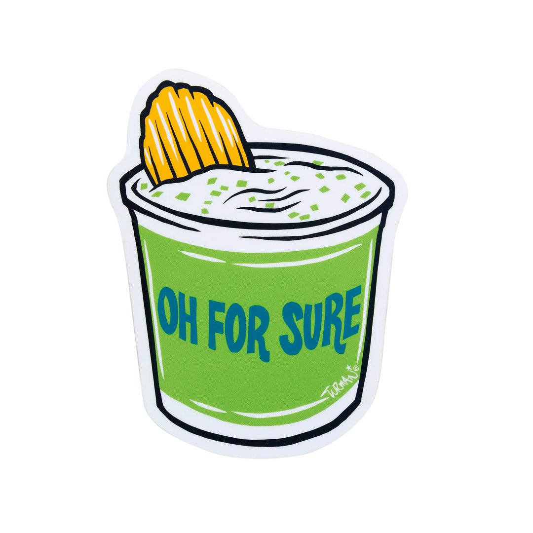 Oh For Sure Sticker