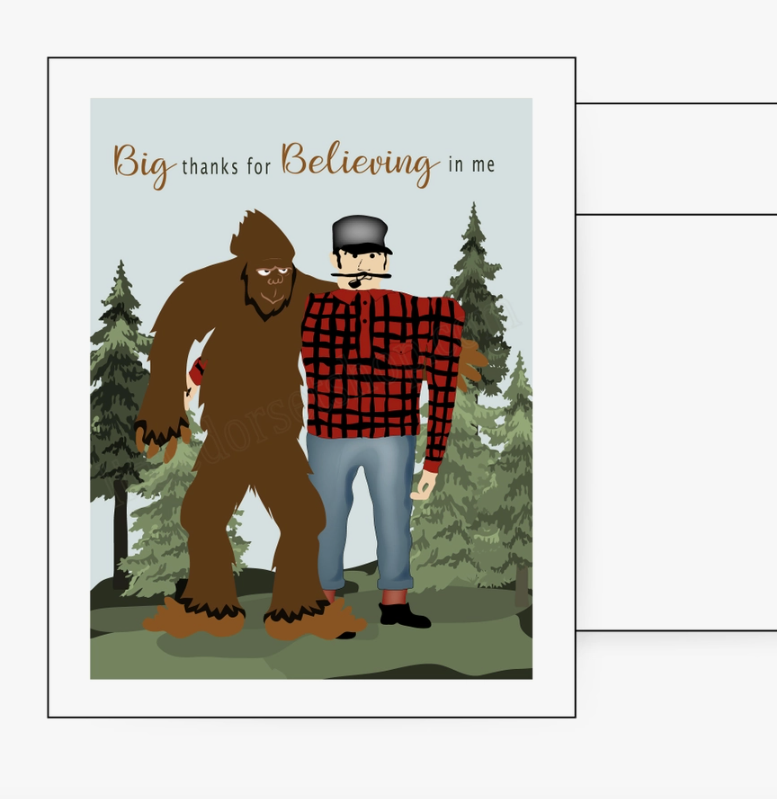 Paul Bunyan & Bigfoot Believe Card