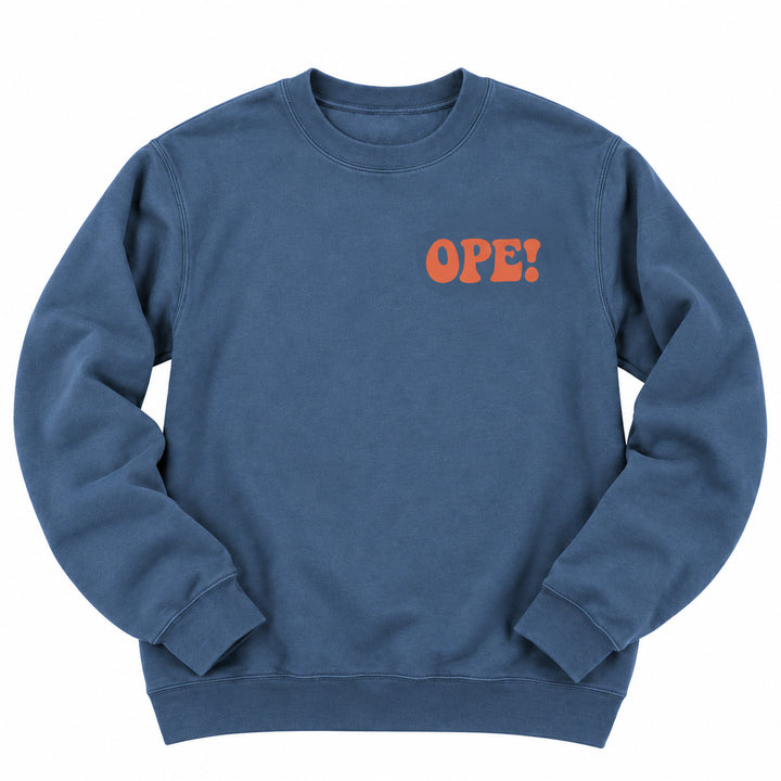 Ope Sneak Past Ya Crewneck