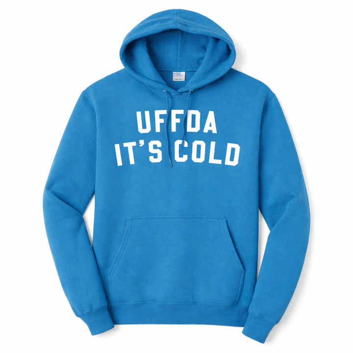 Uffda It's Cold Hoodie