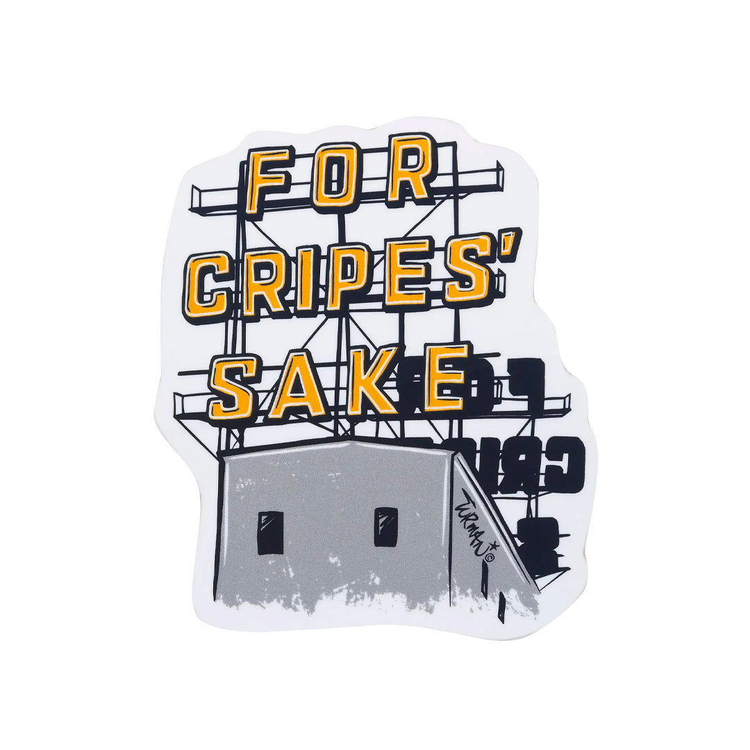 For Cripes Sake Sticker