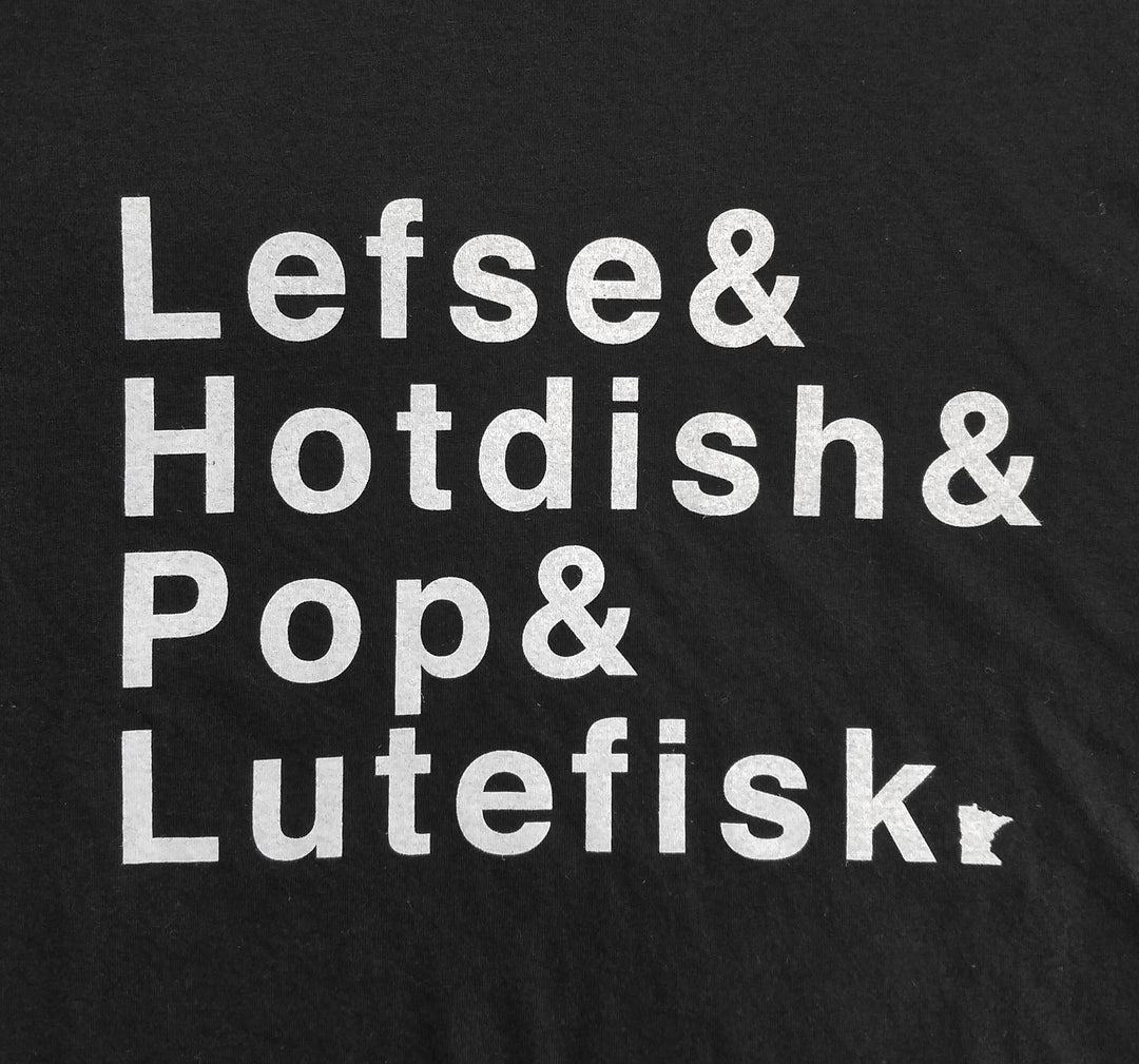 Lefse, Hotdish, Pop, and Lutefisk shirt