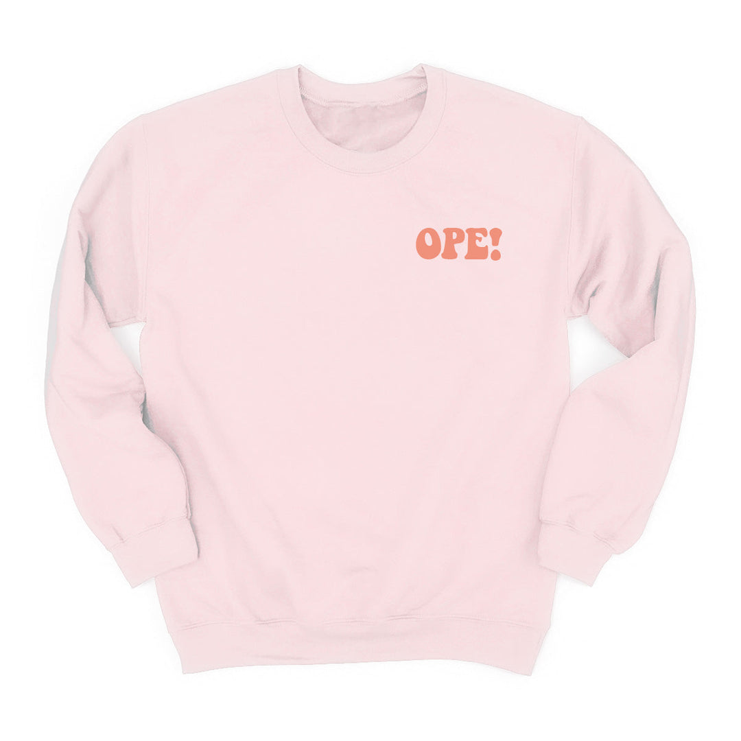 "Ope!" mid-western sweatshirt